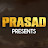 PRASAD presents