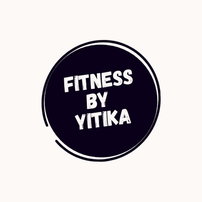 Fitness By Yitika