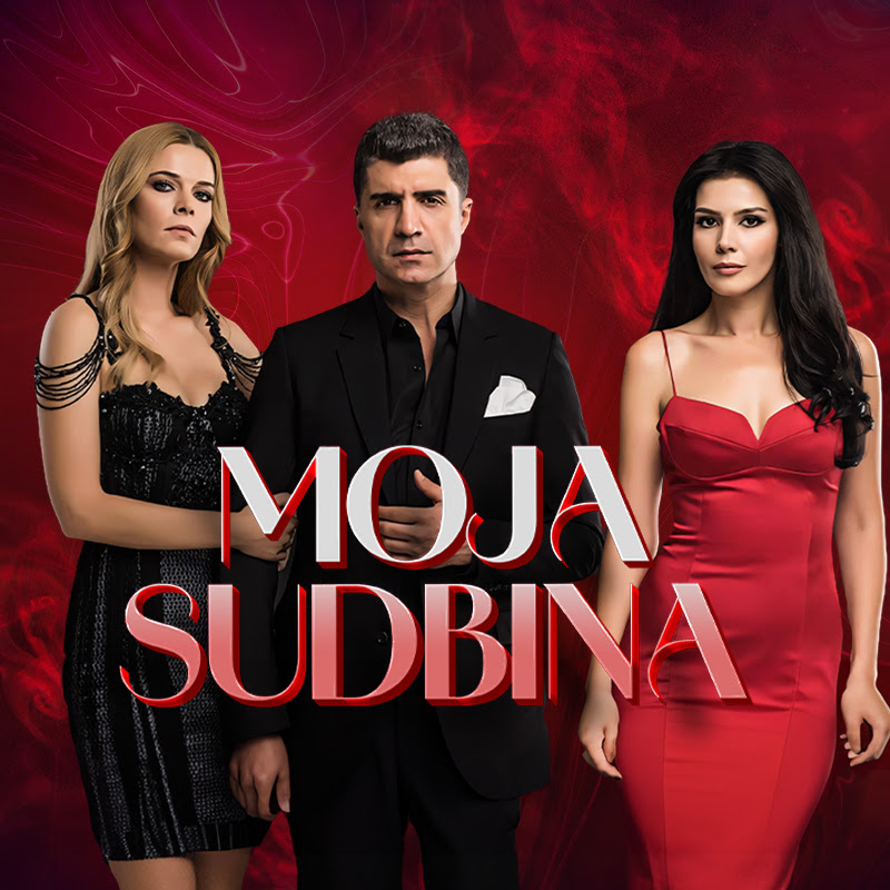 Moja Sudbina - Kaderimin Yazıldığı Gün