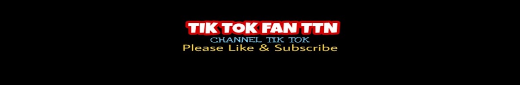 TIK TOK FAN TTN YouTube channel avatar