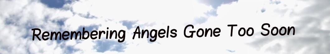 Remembering Angels Gone Too Soon YouTube channel avatar