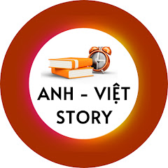 ANH - VIỆT STORY
