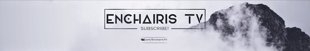 Enchairis TV यूट्यूब चैनल अवतार