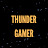 THUNDER GAMER