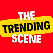 The Trending Scene
