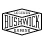Bushwick Legends Gaming