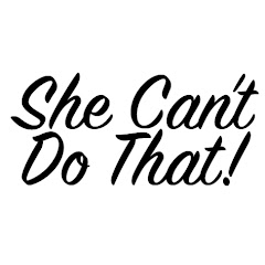 She Cant Do That!