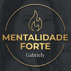 Gabriely Mentalidade Forte