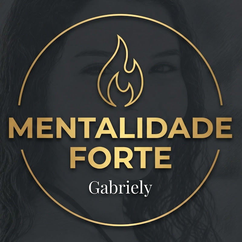 Gabriely Mentalidade Forte