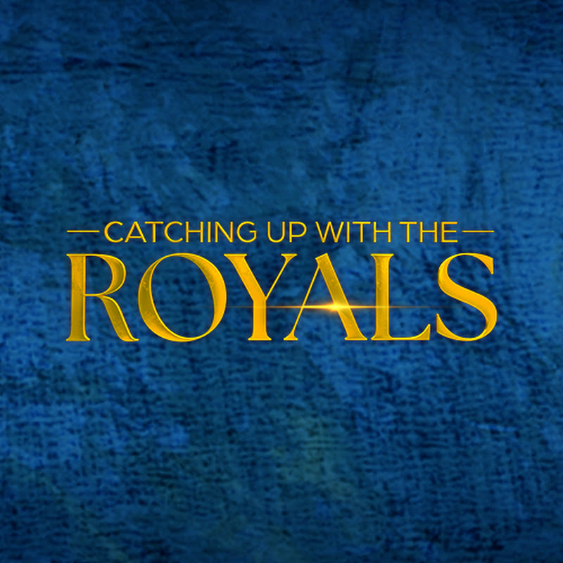Catching Up With The Royals