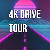 4k DRIVE TOUR