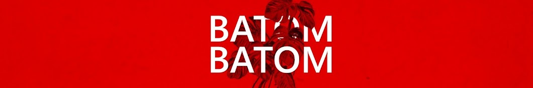Batom Batom YouTube channel avatar