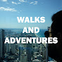 Walks and Adventures