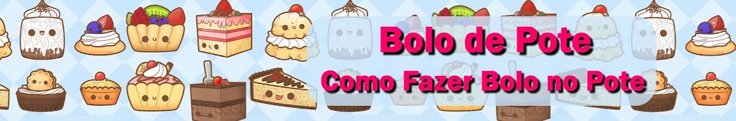 Bolo de Pote - Como Fazer Bolo no Pote ? YouTube kanalı avatarı
