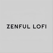 Zenful Lofi