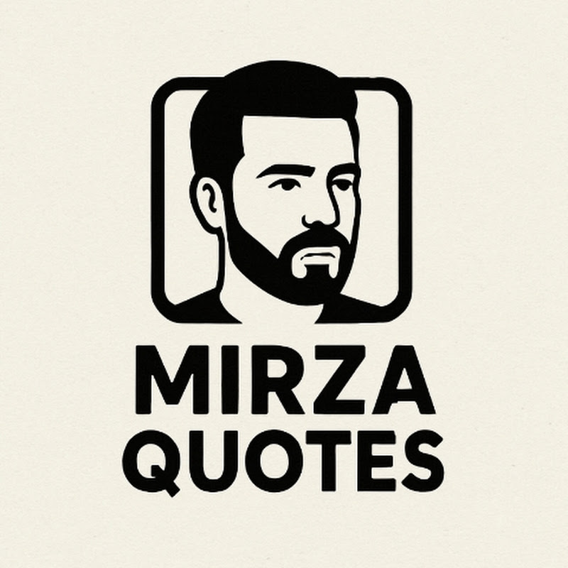 Mirza Quotes 