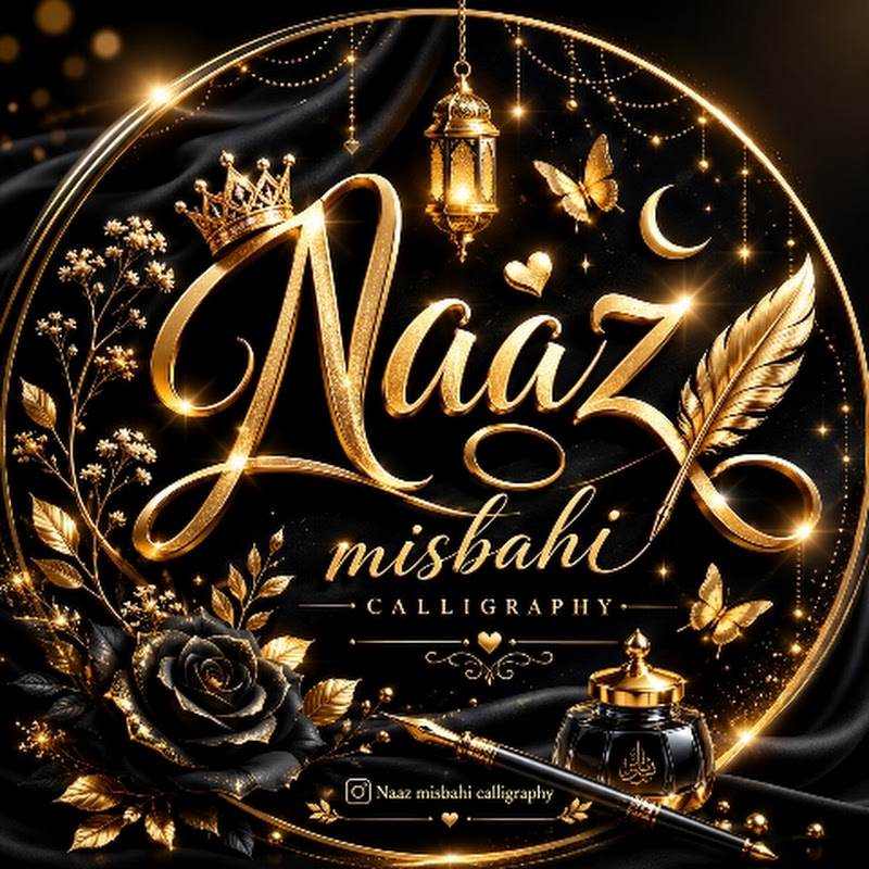 Naaz Misbahi calligraphy 