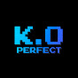 K.O PERFECT