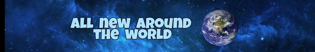 all new around the world YouTube kanalı avatarı