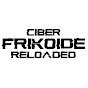 CiberFrikoide Reloaded