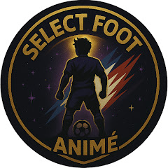 Select Foot Animé