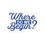 Where Do We Begin? - @wheredowebegin2639 YouTube Profile Photo