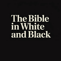 The Bible in White and Black