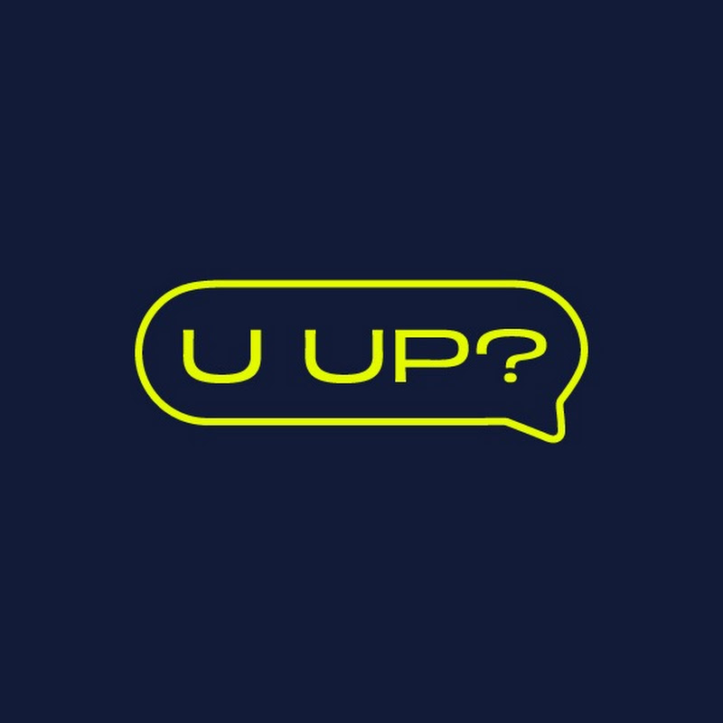 U Up?