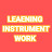 LEARNING INSTRUMENT WORK