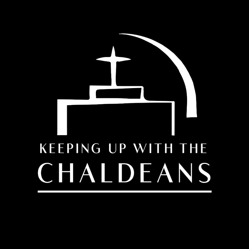 Keeping Up With The Chaldeans