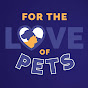 For The Love Of Pets logo