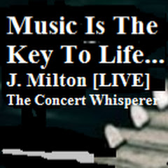 J. Milton® [LIVE] 'The Concert Whisperer' 🎼
