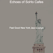 Feel Good New York Jazz Lounge - トピック