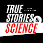 True Stories & Science YouTube Profile Photo