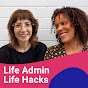 Life Admin Life Hacks