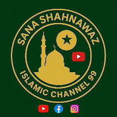 Sana Shahnawaz Islamic channel99