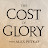 Cost of Glory