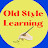 Old Style Learning 