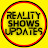 Reality Shows Updates