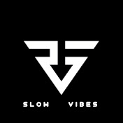 Slow Vibes