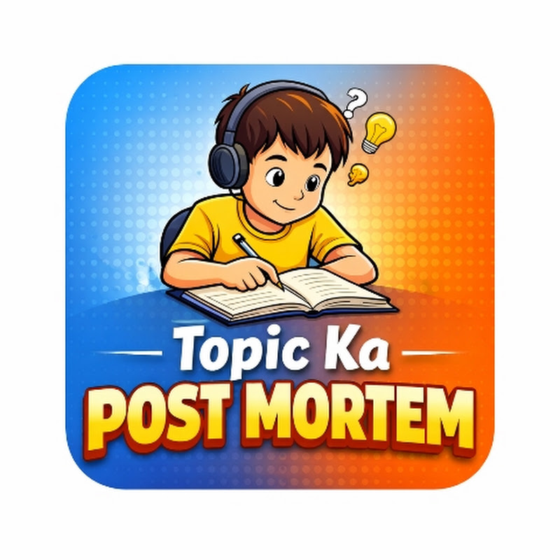 Topic ka post mortem 