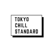 TOKYO CHILL STANDARD