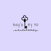 Kays Key to Adulthood
