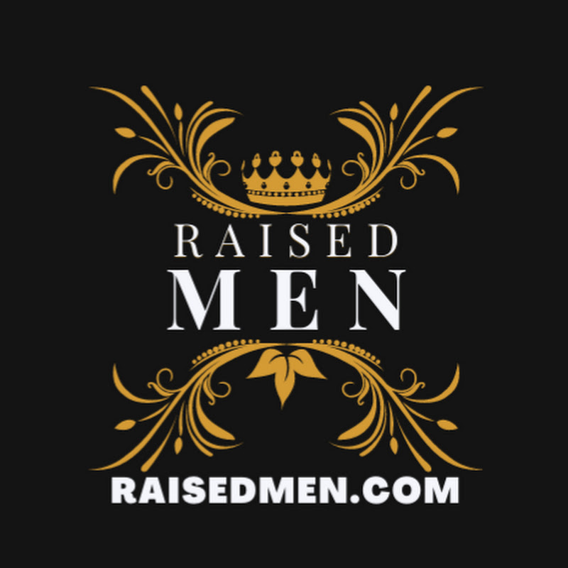 Raised Men