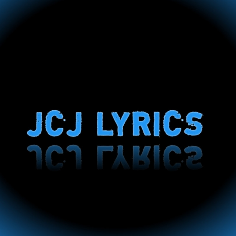 JCJ lyrics