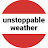 Unstoppable  Weather