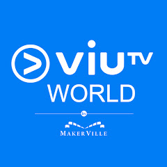 ViuTV World by MakerVille