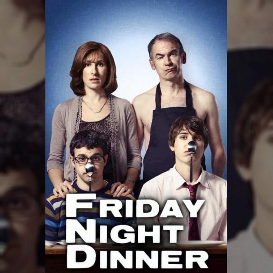 Friday Night Dinner Topic YouTube