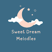 Sweet Dream Melodies 