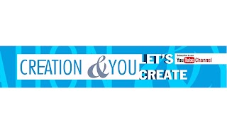 «Creation And You» youtube banner
